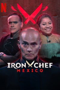 Download Iron Chef: Mexico (Season 1) Dual Audio {English-Spanish} With Esubs WeB-DL 720p 10Bit [550MB] || 1080p [1.2GB]