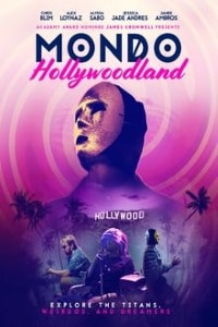 Download Mondo Hollywoodland (2021) {English With Subtitels} 480p [450MB] || 720p [960MB] || 1080p [2GB]
