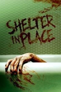 Download Shelter in Place (2021) {English With Subtitels} 480p [400MB] || 720p [820MB] || 1080p [1.7GB]